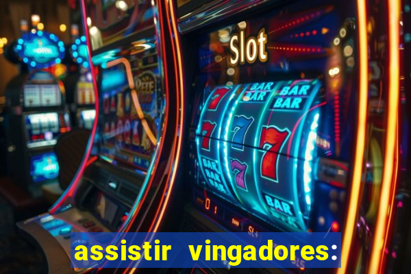 assistir vingadores: ultimato filme completo dublado